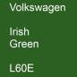 Preview: Volkswagen, Irish Green, L60E.